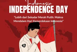 Menggali Makna Hari Kemerdekaan Indonesia